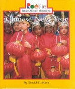 Chinese New Year / by David F. Marx ; consultants, Nanci R. Vargus, Katharine A. Kane.