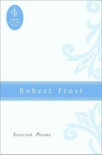 The selected poems of Robert Frost