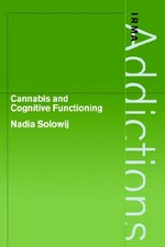 Cannabis and cognitive functioning / Nadia Solowij.