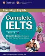 Complete IELTS. Guy Brook-Hart, Vanessa Jakeman. Bands 4-5. Student's book with answers /
