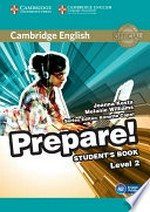 Cambridge English prepare! Joanna Kosta, Melanie Williams. Level 2, Student's book /