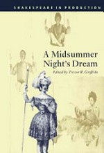 A midsummer night's dream / edited by Trevor R. Griffiths.
