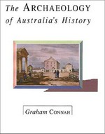 The archaeology of Australia's history / Graham Connah ; drawings by Douglas Hobbs.
