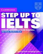Step up to IELTS : Vanessa Jakeman and Clare McDowell. Self-study student's book /