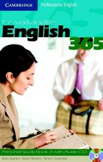 English 365 : for work and life, personal study book 3 with audio CD / Bob Dignen, Steve Flinders, Simon Sweeney.