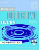 Objective IELTS: self-study student's book / Michael Black, Annette Capel. Advanced :