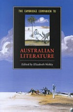 The Cambridge companion to Australian literature / edited by Elizabeth Webby.