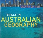 Skills in Australian geography / Grant Kleeman, Andrew Peters.