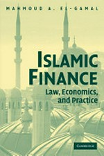 Islamic finance : law, economics, and practice / Mahmoud A. El-Gamal.