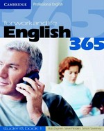 English 365 for work and life / Bob Dignen, Steve Flinders and Simon Sweeney.