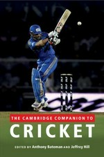 The Cambridge companion to cricket / edited by Anthony Bateman and Jeffrey Hill.