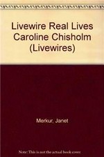Caroline Chisholm / Janet Merkur