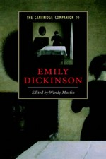 The Cambridge companion to Emily Dickinson / edited by Wendy Martin.