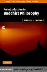 An introduction to Buddhist philosophy / Stephen J. Laumakis.