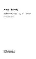After identity : rethinking race, sex, and gender / Georgia Warnke.