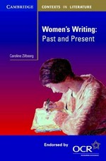 Women's writing : past and present / Caroline Zilboorg ; series editor: Adrian Barlow.