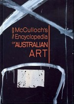 The new McCulloch's encyclopedia of Australian art / Alan McCulloch, Susan McCulloch, Emily McCulloch Childs.