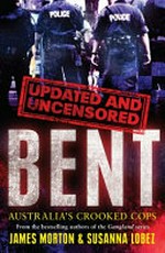 Bent : updated and uncensored / James Morton & Susanna Lobez.