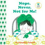 Nope. Never. Not for me! / by Samantha Cotterill.