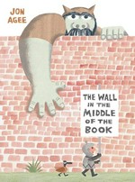 The wall in the middle of the book / Jon Agee.