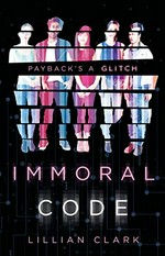 Immoral code / Lillian Clark.