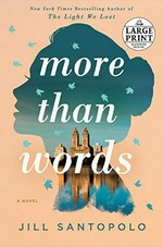 More than words / Jill Santopolo.