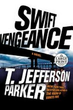 Swift vengeance / T. Jefferson Parker.