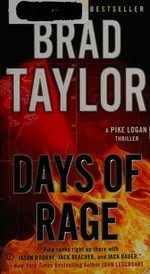 Days of rage / Brad Taylor.