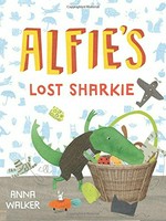 Alfie's lost sharkie / by Anna Walker.