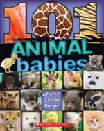 101 animal babies / by Melvin + Gilda Berger.