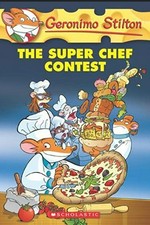 The Super Chef contest / Geronimo Stilton.