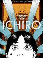 Ichiro / written & illustrated by Ryan Inzana.