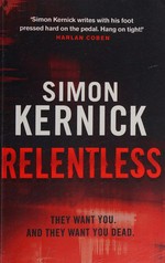 Relentless / Simon Kernick.