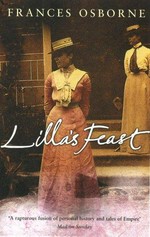 Lilla's feast : a true story of love, war and a passion for food / Frances Osborne.