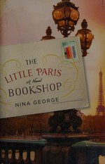 The little Paris bookshop : a novel / Nina George ; translated by Simon Pare.