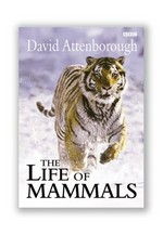 The life of mammals / David Attenborough.