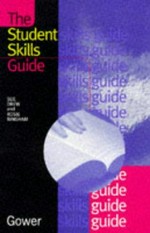 The student skills guide / Sue Drew and Rosie Bingham.