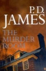 The murder room / P. D. James.