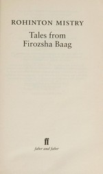 Tales from Firozsha Baag / Rohinton Mistry.