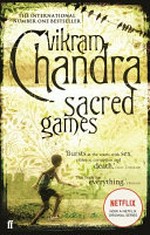 Sacred games / Vikram Chandra.