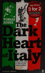 The dark heart of Italy / Tobias Jones.