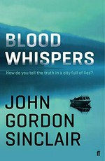 Blood whispers / John Gordon Sinclair.