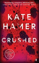 Crushed / Kate Hamer.