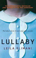 Lullaby / Leïla Slimani ; translated from French by Sam Taylor.