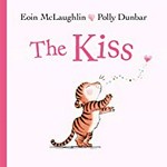 The kiss / Eoin McLaughlin, Polly Dunbar.