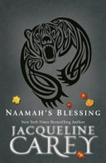 Naamah's blessing / Jacqueline Carey.