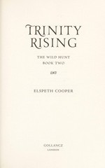 Trinity rising / Elspeth Cooper.