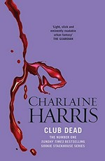 Club Dead / Charlaine Harris.