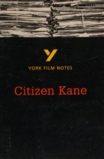 Citizen Kane : director, Orson Welles / note by Dan Williams.