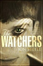The watchers / Jon Steele.